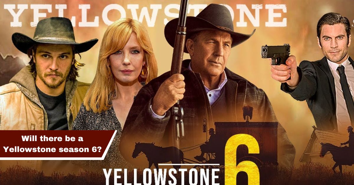 Will there be a Yellowstone season 6